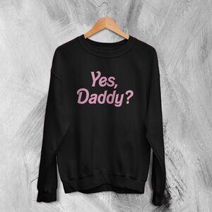 Y2K Sweatshirt Yes Daddy Sweater Baby Girl Gift for Girl 17